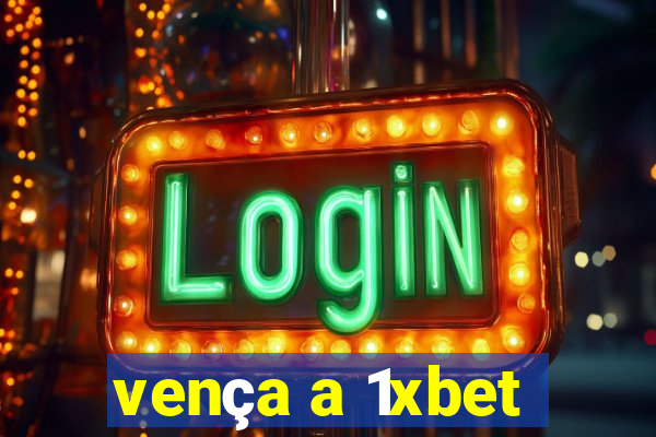 vença a 1xbet